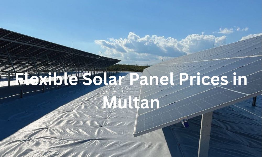 Flexible Solar Panel Prices in Multan